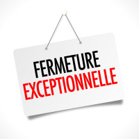 Fermeture Exceptionnelle 1er et 2 mars 2025